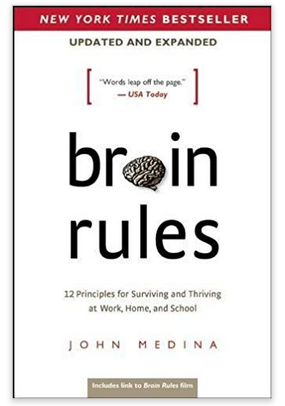 Brain Rules - a great book on how the brain works!